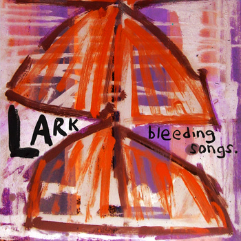 lark_bleedingsongs