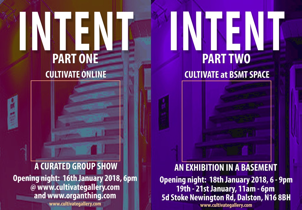 ORGAN THING: The intent for 2018 then? Time to get this year rolling, Intent, two art shows, or one art show in two&nbsp;parts…