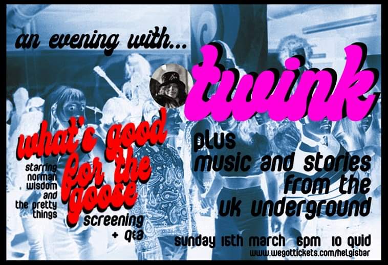 ORGAN PREVIEW: What’s Good for the Goose – an evening in Hackney with Twink, he of Pink Fairies, Pretty Things and&nbsp;such…