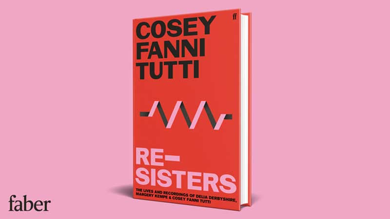 ORGAN: Cosey Fanni Tutti and Faber have just announced details of Re-sisters – The Lives and Recordings of Delia Derbyshire, Margery Kempe and Cosey Fanni&nbsp;Tutti…