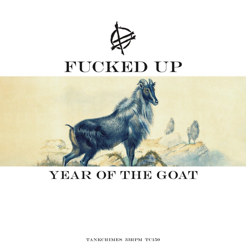 ORGAN THING: Year Of The Goat? Now these are two seriously epic pieces, two thoroughly composed maximalist suites of music, have F*cked Up just made a late bid for that album of the year&nbsp;list?