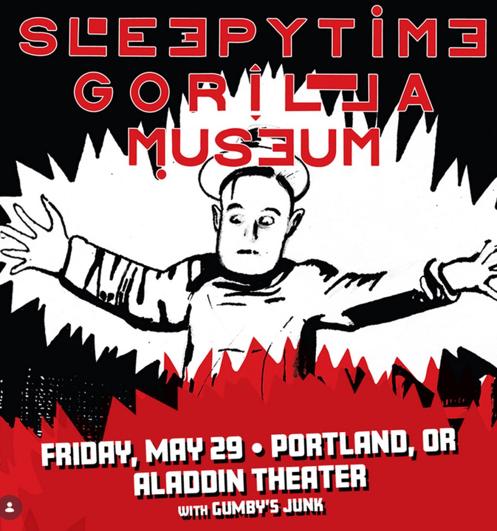 ORGAN THING: Two things today, Oakland-based art rock band Gumby’s Junk and Gentleman Surfer from Sacramento CA, both opening for Sleepytime Gorilla&nbsp;Museum…